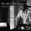 About Når ditt blikk møter mitt Song