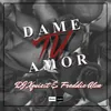 Dame Tu Amordame Tu Amor Reggaeton Mix