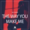 About The Way You Make Me Happy Song