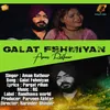 About Galat Fehmiyan Song