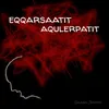 Eqqarsaatit Aqulerpatit