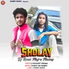 About Sholay DJ Remix Mujra Mashup Song