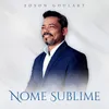 About Nome Sublime Song