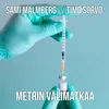 Metrin välimatkaa