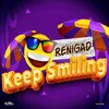 Keep Smiling