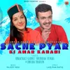 About Sache Pyar Ki Amar Kahani Song