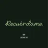 About Recuerdame Song