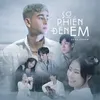 About Sợ Phiền Đến Em Song