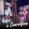 About Amor de Cuarentena Song
