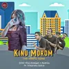 About Kinu Morom Song