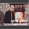 About Yakma Canımı Hayat Song