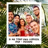 About Si Me Tomo una Cerveza / Bar / Bésame Song