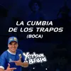About La Cumbia de los Trapos Boca Song