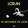 10 Seconds Of Love