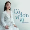 About Cô Đơn Vì Ai Song