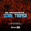 Se Organizar Geral Transa