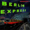 About Berlin Express Song