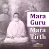 About Mara Guru Mara Tirth Song