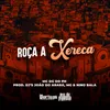 Roça a Xereca