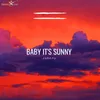 About Baby It's Sunny Song