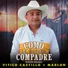 Como la Olvido Compadre