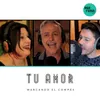 About Marcando el Compás: Tu Amor Song