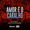 Amor É o Caralho