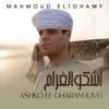 About Ashko El Gharam Live Song