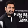 Mera Jee Nahin Lagna