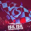 About Işıl Işıl Trabzonspor Song