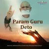 About Param Guru Deto Song