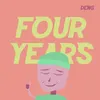 About Four Years Song