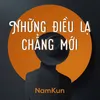 Những Điều Lạ Chẳng Mới