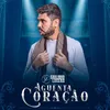 Aguenta Coração - Piseiro