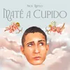 Maté a Cupido