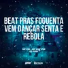 Beat Pras Foguenta Vem Dançar Senta e Rebola