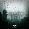 About Makes Me High Song