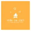 About Under the Stars Song