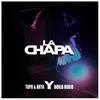 About La Chapa Song