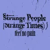 Strange People (Strange Times) - Single Edit