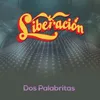 About Dos Palabritas Song