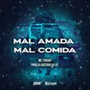 About Mal Amada Mal Comida Song