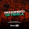 Procedimento da Favela