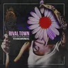Rival Town - Thorns (feat. Rody Walker)