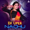 DJ Uper Nachu