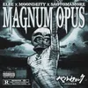 About MAGNUM OPU$ Song