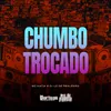 About Chumbo Trocado Song