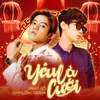 Yêu Là Cưới Remix