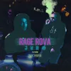 About Rage Rova Song