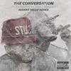 The Conversation Manny Megz Remix